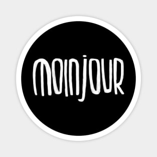 moin, bonjour, guten morgen, Moinjour Magnet